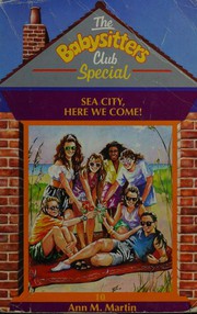 Cover of: Sea City, Here We Come! (Babysitters Club Special No. 10)