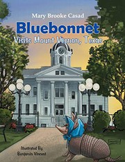 Cover of: Bluebonnet Visits Mount Vernon, Texas