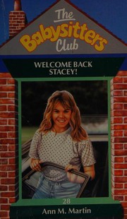 Cover of: Welcome Back Stacey ! - 28 by Ann M. Martin