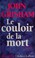 Cover of: Le couloir de la mort