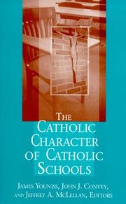 Cover of: The Catholic Character of Catholic Schools