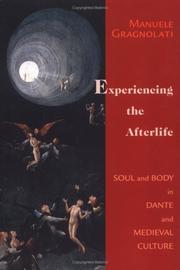 Experiencing the afterlife : soul and body in Dante and medieval culture