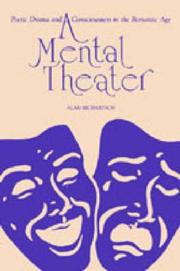 Cover of: A mental theater: poetic drama and consciousness in the romantic age
