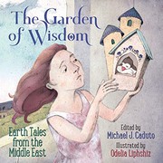 Cover of: The Garden of Wisdom: Earth Tales from the Middle East