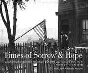 Times of sorrow & hope : documenting everyday life in Pennsylvania during the Depression and World War II : a photographic record