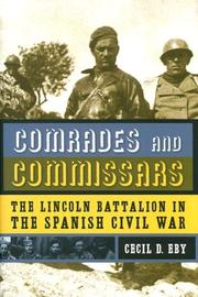 Cover of: Comrades And Commissars: The Lincoln Battalion in the Spanish Civil War