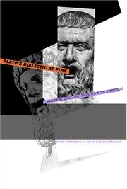Cover of: Plato's Dialectic at Play: Argument, Structure, And Myth in the Symposium