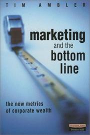 Marketing and the bottom line : the new metrics of corporate wealth