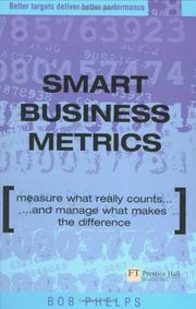 Smart business metrics : measure what really counts and manage what makes the difference