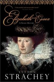 Cover of: Elizabeth and Essex: a tragic history