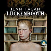 Luckenbooth by Jenni Fagan