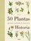 Cover of: 50 Plantas que han cambiado el curso de la Historia