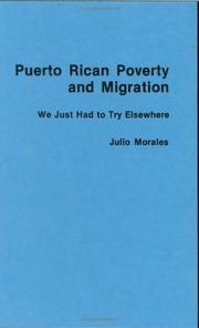 Cover of: Puerto Rican poverty and migration: we just had to try elsewhere