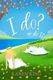 Cover of: I do? – or do I? by Karen King