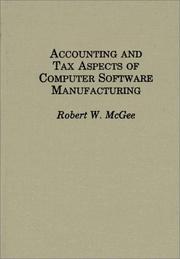 Cover of: Accounting and tax aspects of computer software manufacturing