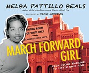 March forward, girl by Melba Pattillo Beals