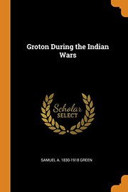 Cover of: Groton During the Indian Wars