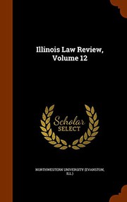 Cover of: Illinois Law Review, Volume 12