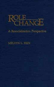 Cover of: Role change: a resocialization perspective