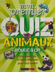 Cover of: Mon premier Quiz animaux: rouge & or