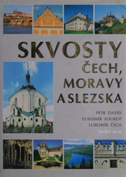 Skvosty Čech, Moravy a Slezska by Petr David