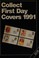 Cover of: Collect First Day Covers 1991