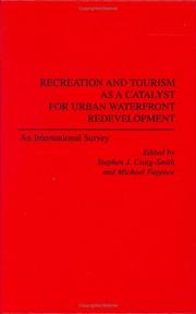 Recreation and tourism as a catalyst for urban waterfront redevelopment : an international survey