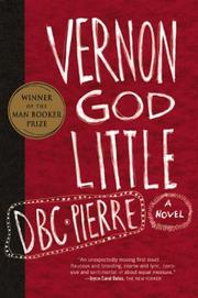 Cover of: Vernon God Little by D. B. C. Pierre