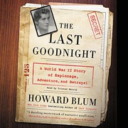 Cover of: The Last Goodnight Lib/E: A World War II Story of Espionage, Adventure, and Betrayal