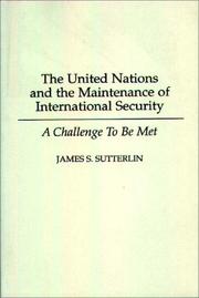 The United Nations and the maintenance of international security : a challenge to be met