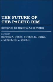 Cover of: The future of the Pacific Rim: scenarios for regional cooperation