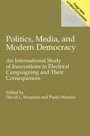 Politics, media and modern democracy : an international study of innovations in electoral campaigning and their consequences