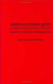 Cover of: When soldiers quit: studies in military disintegration