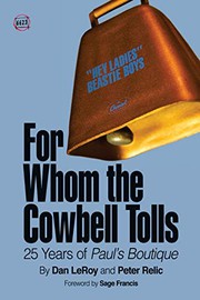 Cover of: For Whom the Cowbell Tolls: 25 Years of Paul's Boutique