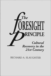 The foresight principle : cultural recovery in the 21st century