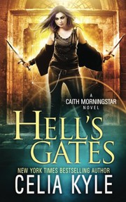 Cover of: Hell's Gates by Celia Kyle, Lauren Creed