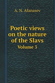 Cover of: Poetic views on the nature of the Slavs. Volume 3