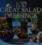 Cover of: 100 great salad dressings