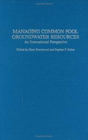 Managing common pool groundwater resources : an international perspective