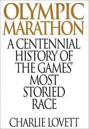 Cover of: Olympic marathon: a centennial history of the games' most storied race
