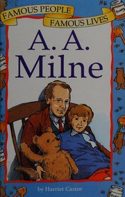 Cover of: A.A.Milne (Famous People, Famous Lives)