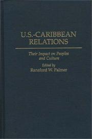 Cover of: U.S.-Caribbean Relations: Their Impact on Peoples and Culture
