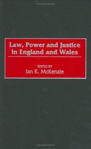 Law, power and justice in England and Wales