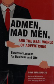Cover of: Admen, mad men, and the real world of advertising by Dave Marinaccio