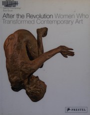 Cover of: After the revolution: women who transformed contemporary art by Eleanor Heartney