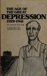 Cover of: The Age of the Great Depression, 1929-1941
