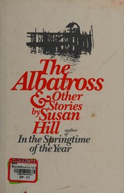 Cover of: The albatross & other stories by Susan Hill
