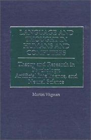 Cover of: Language and thought in humans and computers: theory and research in psychology, artificial intelligence, and neural science