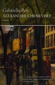 Alexandre Chenevert by Gabrielle Roy