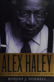 Cover of: Alex Haley and the books that changed a nation